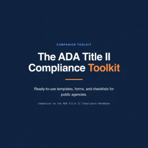 Dark navy book cover titled The ADA Title II Compliance Toolkit, with the word Toolkit in orange, described as ready-to-use templates, forms and checklists for public agencies.