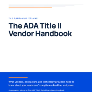 White book cover with a cobalt blue lower band, titled The ADA Title II Vendor Handbook, the companion volume for vendors, contractors and technology providers.