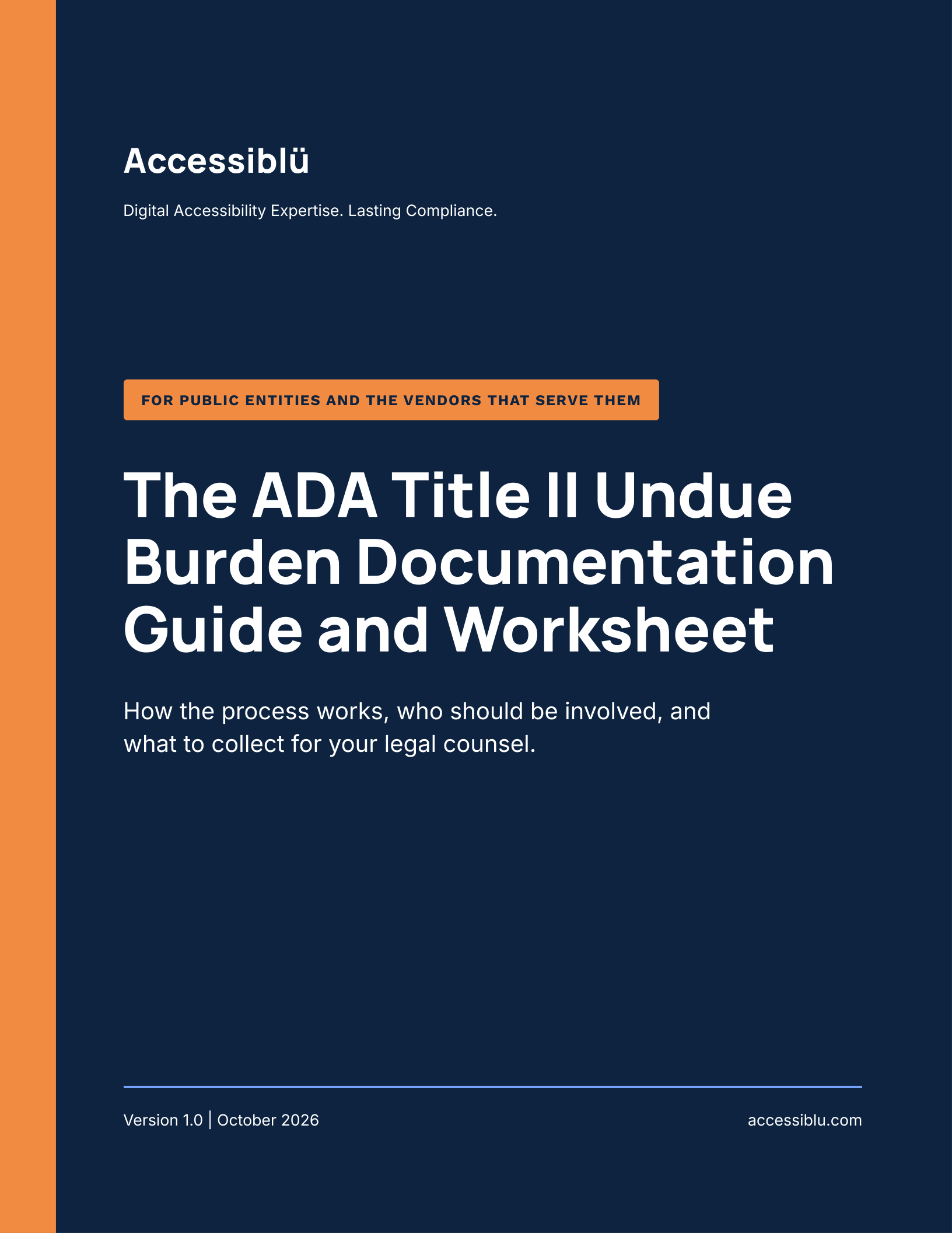 Dark navy book cover with an orange band on the left edge, titled The ADA Title II Undue Burden Documentation Guide and Worksheet, for public entities and the vendors that serve them.